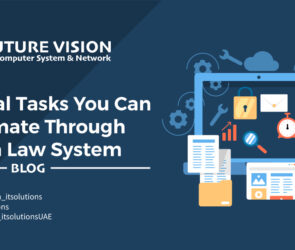 crticical tasks you can automate through vision law system blog by leading legal software vision law system makes it a perfect tool for lawyers law firms for full case management and cloud storage with its features like smart search system powered by artificial intelligence, law practice management system, legal case management software, legal appointment scheduling software, legal software mobile application, legal management system, abu dhabi legal software