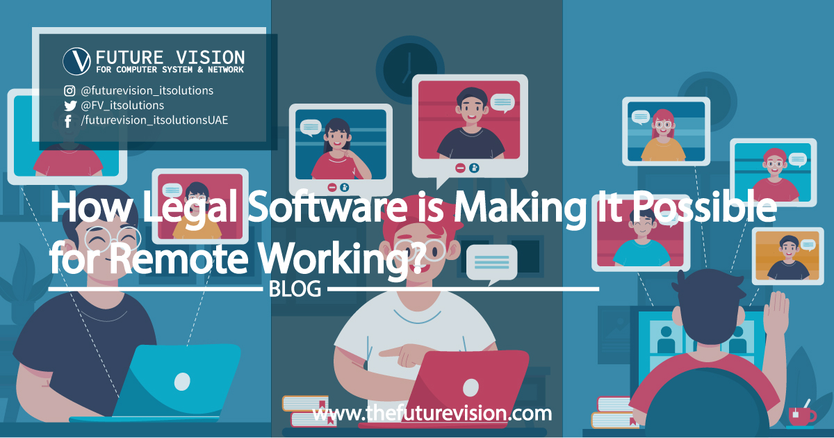 how legal software is making it possible for remote working of lawyers and advocates in united arab emirates vision law system leading legal software is the leading legal software in uae for complete legal case management system