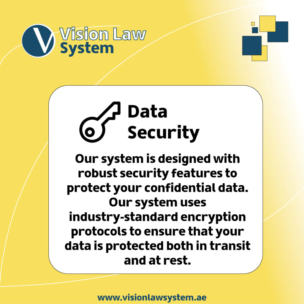 Leading legal software vision law system data security feature “Our system is designed with robust security features to protect your confidential data. Our system uses industry-standard encryption protocols to ensure that your data is protected both in transit and at rest.”برنامج فيجن لإدارة مكاتب المحاماه,legal software uae,law system uae,software legal uae,law software uae,law system software,software,system legal,software legal,legal software in uae,software law firm,software law firm,مكتب محاماة,case management software,legal software,legal management,law firm software,legal office software,محاماة,software case management,legal software,mobile application,case management system,محامي ابوظبي,law practice management software,legal software for lawyers,best software tool for lawyers,مكتب محامي,lawyer software tool,Law Firm Billing Software,مكتب محاماه,best legal software in uae,the best law firm software in uae,محامي في ابوظبي,legal management system,مكاتب المحاماة,abu dhabi,legal software,مكتب محاماه,legal case management,legal software mobile app,software mobile application legal,محامي,